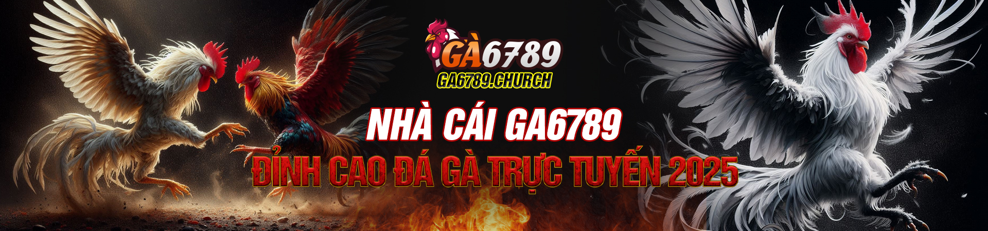 Nhà Cái Ga6789 – Đỉnh Cao Đá Gà Trực Tuyến 2025